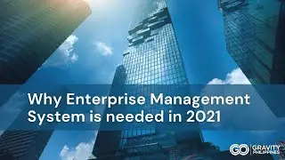 Why Enterprise Management System is needed in 2021