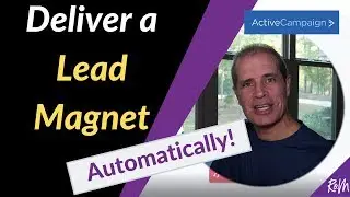 How to Set Up ActiveCampaign to Automatically Deliver Lead Magnet