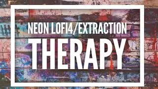 NEON LOFI4/EXTRACTION THERAPY