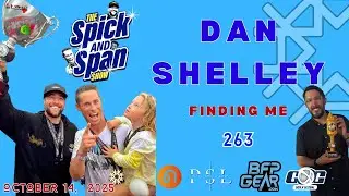 Dan Shelley - Ep 263 - The Spicka & Span Show - 🔴 LIVE
