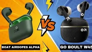 Boat Airdopes Alpha Vs Go Boult W45 🔥 Full Comparison || Best Earbuds TWS Under 1000