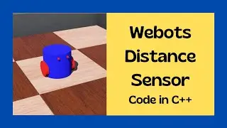 Webots Distance Sensor Code in C++ // Webots Tutorial 4 Distance Sensor and Controller Code C++