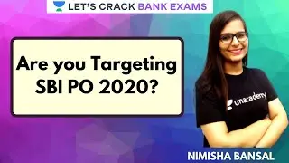 Are you Targeting SBI PO 2020? | Target Bank Exams | Nimisha Bansal
