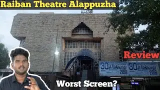 Raiban Theatre - Alappuzha | #AllindiaTheatresTour EP 7 #RaibanTheatreAlappuzha #RaibanTheatre