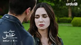 SIYAAH SUFAID ISHQ | Episode 125 Promo | Turkish Drama | Siyah Beyaz Aşk | Black and White Love