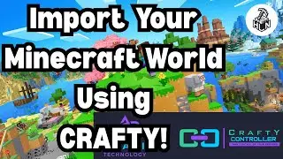 Minecraft Server: How To Import A Existing Minecraft World On Your Server Using Crafty! (Full Guide)