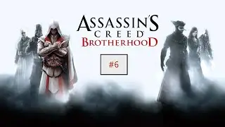 Let's Play Assassin's Creed Brotherhood #6 Verschollen im Untergrund
