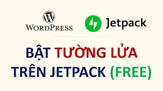 Bật tường lửa cho website WordPress khi sử dụng plugin Jetpack miễn ph&iacute;