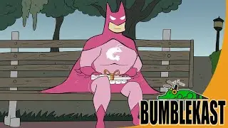 Run Bat-Gump RUN!| BumbleKast