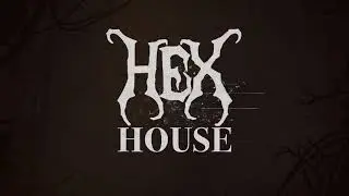 Hex House - [ Yearning for you ]