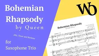 Bohemian Rhapsody by Queen for Trio: Alto, Tenor and Baritone Sax Sheet Music