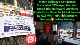 Indian Railway's Successful CRS Inspection SpeedTrial From Dhuri To Jakhal By WAP-7🔰Northern Railway