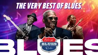 The Very Best of Blues | Blues Music Playlist | Midnight Blues Radio