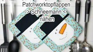 Patchworktopflappen Schneemann nähen | KOSTENLOSES SCHNITTMUSTER