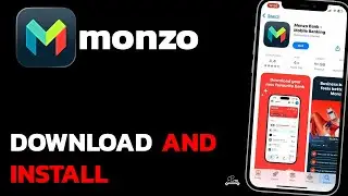 Как скачать и установить приложение Monzo Bank (2025)?