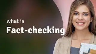 Understanding Fact-Checking in English