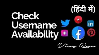Check Social Media Username Availability in 2 Seconds — Vinay Rana