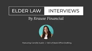 How Drafting Services Boost Your Firm's Efficiency | Elder Law Interview with Camille Austin