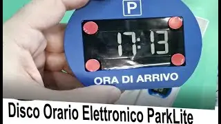 Disco Orario Elettronico Parklite recensione e tutorial