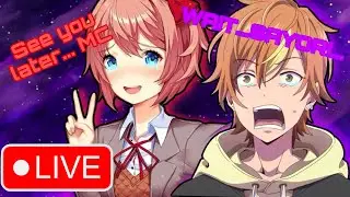 DDLC Livestream (Pt.3)