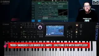 MODX+ Basiques Moessieurs | Découvrez les bases de l'AWM2 OSC/Tune (French with subtitles)