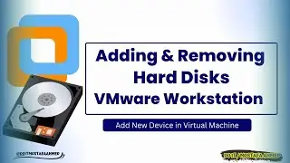 Adding and Removing Hard Disks in VMware Workstation #doit_mostafa