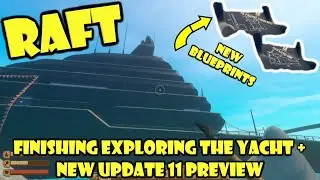 Raft update 11 - Completing the Yacht location + Bee Hives were added