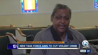 New multi-agency task force aims to cut violent crime in Palm Beach County