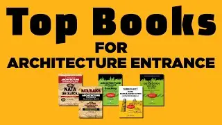 TOP BOOKS FOR ARCHITECTURE ENTRANCE