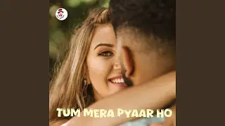 Tum Mera Pyaar Ho