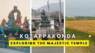 Vlog 4: Exploring Kotappakonda..