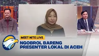 Omon-Omon Bareng Aauuuwww Mania Presenter Lokal di Aceh | Meet Nite Live