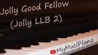 Jolly Good Fellow (Jolly LLB 2) on piano