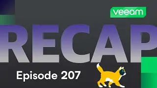 Community Recap: Data Protection, CPU Ready, MSSQL, Push Notifications w/ VeeamONE alarms| Ep. 207