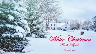 White Christmas Herb Alpert - Bass Cover