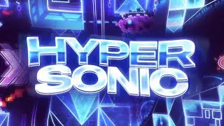 HyperSonic 100% (Extreme Demon) by ViPriN and more