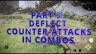 [Wo Long] Combo Guide Series (Part 5- Use Deflect Counter-attacks effectively in various situations)