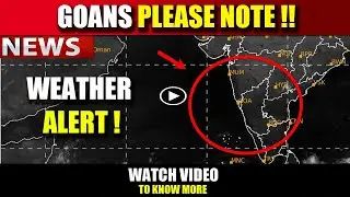 GOANS PLEASE NOTE : IMD ISSUES WEATHER ALERT | 6 March 2025 #goa #goanews