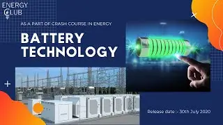 Crash Course in Energy - Battery Technology Part 1
