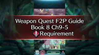 New Story Weapon Quests Book 8 Chapter 9-5 Sword F2P Guide No SI No Seals - FEH