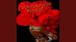 Push Wind Grind