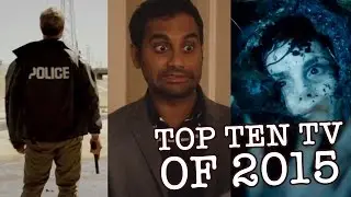 Top Ten TV Shows of 2015 - Part 1