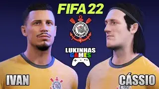 FIFA 22 | IVAN E C&Aacute;SSIO | CORINTHIANS | LOOK ALIKE | HOW TO MAKE | PRO CLUBS | TUTORIAL | STATS