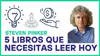 5 LIBROS RECOMENDADOS por el PSIC&Oacute;LOGO de HARVARD STEVEN PINKER que te Dar&aacute;n Enormes Herramientas!