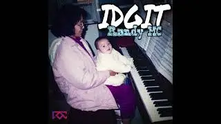 Randy MC - Idgit (Official Audio)