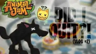 DID I QUIT ANIMAL JAM?! Explaining.. (Vlog #2)