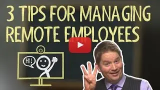 3 Steps to Help Remote Employees Really Work