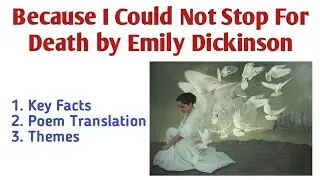 Because I Could Not Stop For Death by Emily Dickinson Poem Translation in Urdu/Hindi| Themes