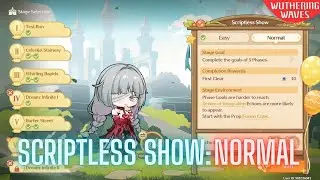 Scriptless Show Normal Difficulty - Phantasma Dreamland Event Wuthering Waves