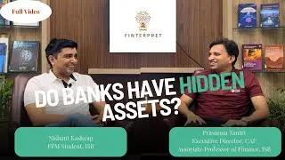Do Banks have Hidden Assets? |  Full Video